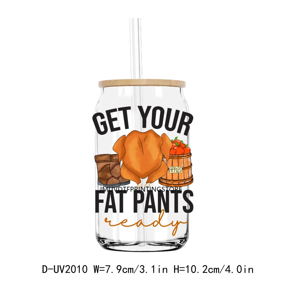 Get Your Fat Pants Funny Thanksgiving UV DTF Transfers Stickers Decals For Libbey Cold Cups Mugs Tumbler Waterproof DIY Craft