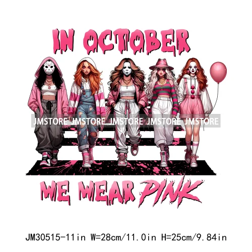 We Wear Pink In October Halloween Bad Girls Friends Horror Characters Breast Cancer Iron On DTF Transfers Stickers For Hoodies