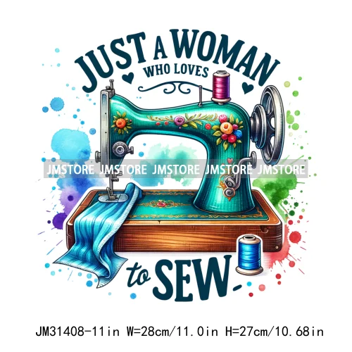 Funny Quilting Quotes Sewing Machine Just A Woman Who Loves To Sew Iron On DTF Transfers Stickers Ready To Press For T-shirts