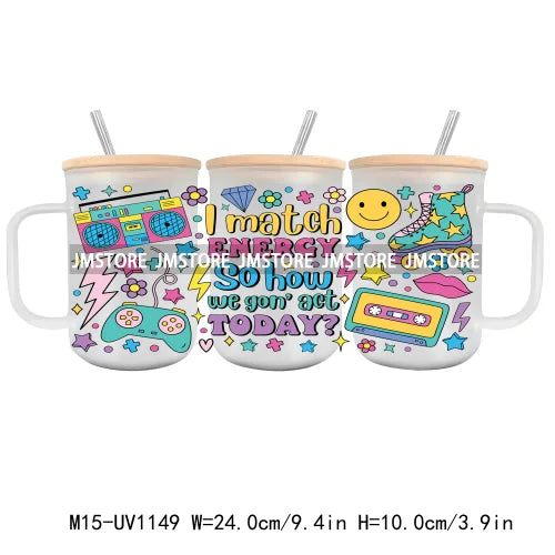 90's Baby UV DTF Sticker For 15OZ Mug Libbey Glass Cup Can Wrap Transfer Stickers Custom Labels DIY Logo Daily Affirmations Girl