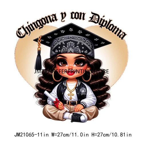 Chicana Chola Educated Latina Graduation Girl Mexican Culture Iron On Stickers Chingona y con Diploma DTF Transfers For Garment