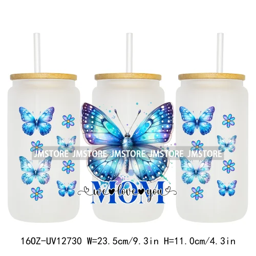 We Love You Mom Butterfly Flowers Mother's Day UV DTF Sticker For 16OZ Libbey Glass Cup Can Wrap Transfer Stickers Custom Labels