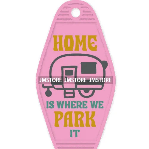 Camping Life Home Is Where We Park It High Quality WaterProof UV DTF Sticker For Motel Hotel Keychain Cat Mom