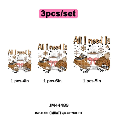 All I Need Is Cozy Winter Drink Coffee Lover Coquette Christmas Iron on Washable DTF Transfer Sticker Ready to Press for Hoodies