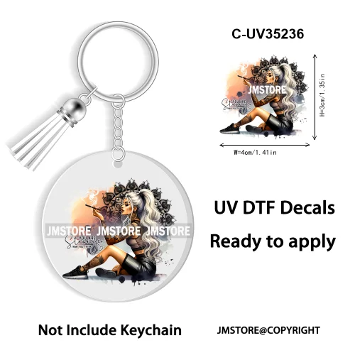 Sassy Girl Sarcastic Saying High Quality WaterProof Ready To Apply UV DTF Stickers For Round Circle Acrylic Keychain Keyring