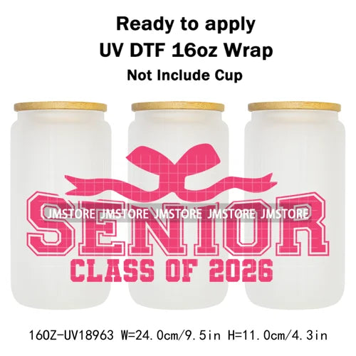Senior 2026 Graduation Girly UV DTF Cup Wrap Ready To Apply Transfer Stickers Waterproof 16OZ Tumbler Wraps For Libbey Glass Can