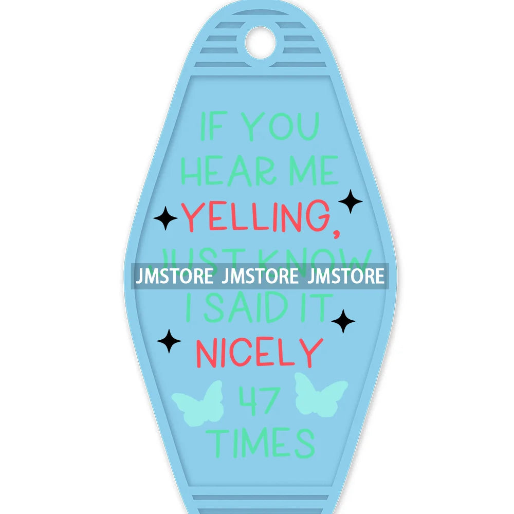 As Far As I Know I'm Delightful High Quality WaterProof UV DTF Sticker For Motel Hotel Keychain Motivational Positive Quotes