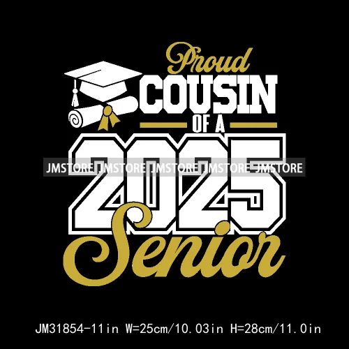 Proud Graduate Family Senior 2025 Dad Mom Brother Sister Iron On DTF Transfers Stickers Ready To Press For Sweatshirts Bags