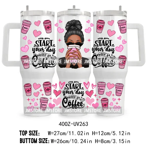 40OZ Tumbler Wrap But First Coffee UV DTF Cup Wraps Transfer Stickers Custom Labels Durable Waterproof Logo Messy Bun Black Girl