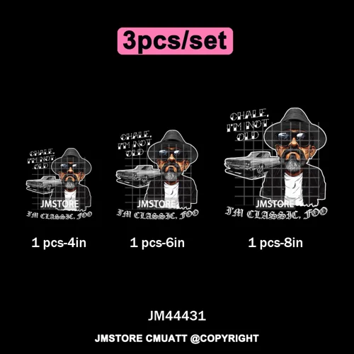Chale I'm Not Old I'm Classic Foo Graphic Chicano Mexican Iron on Washable DTF Transfers Stickers Ready to Press for Clothing
