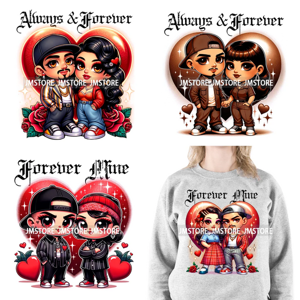 Sweet Always Forever Chicano Valentine Chola Couple Mexican Latina Love Iron On DTF Transfer Stickers Ready To Press For Clothes