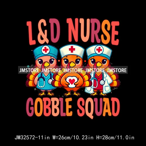 Labor And Delivery Thankful Turkey Thanksgiving Fall Nurse Gobble Squad Iron On DTF Transfer Stickers Ready To Press For Clothes