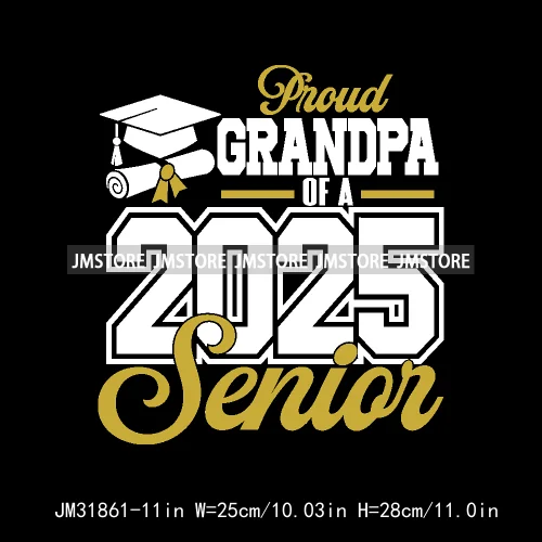 Proud Graduate Family Senior 2025 Dad Mom Brother Sister Iron On DTF Transfers Stickers Ready To Press For Sweatshirts Bags