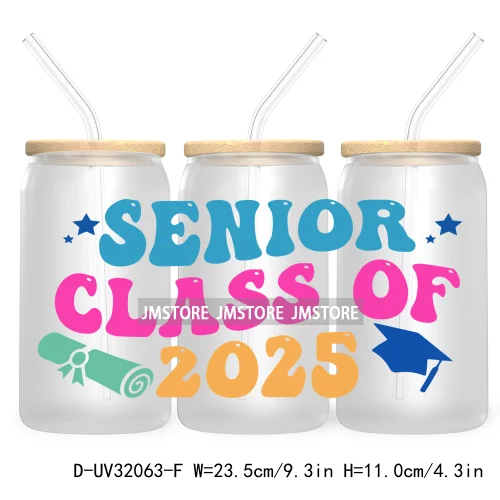 Senior 2025 High School Graduation UV DTF Sticker For 16OZ Libbey Glass Cup Can Wrap Transfer Stickers Custom Labels DIY Logo