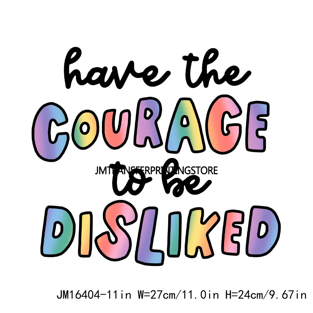 Good Day Happy Have The Courage To Be Disliked Emotional Support Iced Coffee Positive Quotes DTF Transfers Sticker For T-Shirts