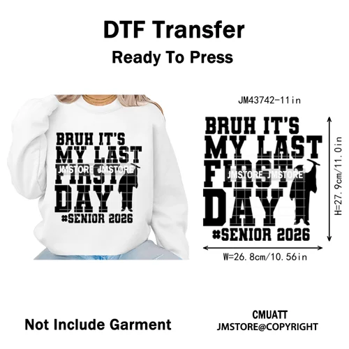 High School Senior Year Class of 2026 My First Last Day Iron on Washable DTF Heat Transfers Stickers Ready to Press for Hoodies