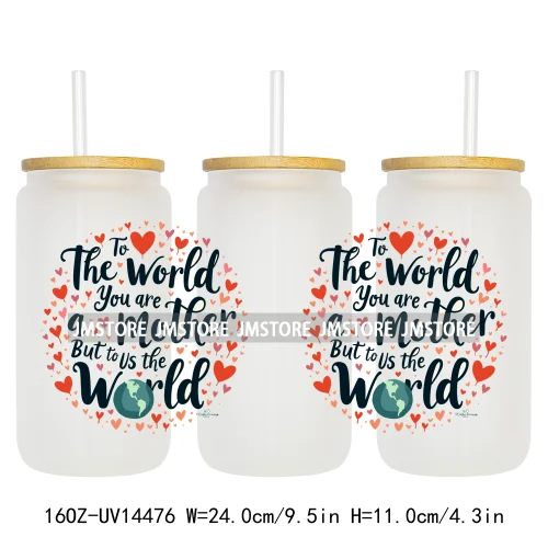 Mother's Day Quotes Mom Love UV DTF Wraps Transfer Sticker Waterproof Custom UV DTF Prints For 16OZ Libbey Glass Can Tumbler Mug