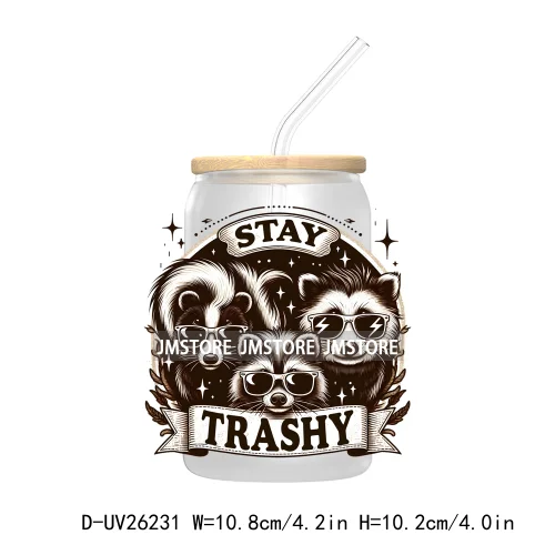 Stay Trashy UV DTF Transfer Stickers Decals For Libbey Cold Cups Mugs Durable Waterproof Custom Logo Labels Funny Raccoon