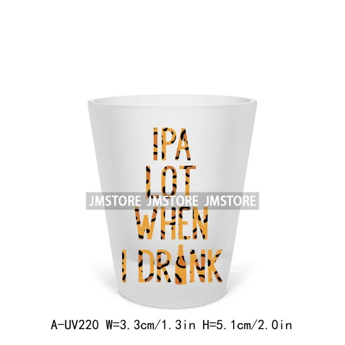 Drink Drank Drunk Alcohol Short Glass Cups UV DTF Sticker For Beer Mugs Decals Transfers Stickers Waterproof DIY Craft Quotes