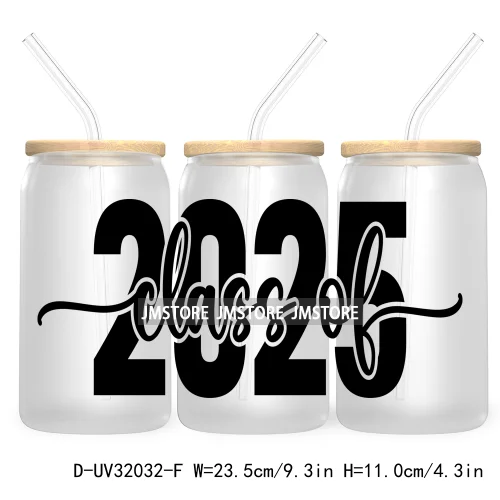 Senior 2025 High School Graduation UV DTF Sticker For 16OZ Libbey Glass Cup Can Wrap Transfer Stickers Custom Labels DIY Logo