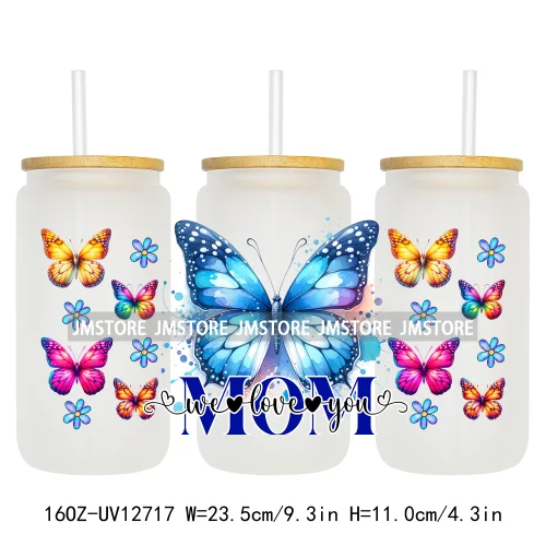 We Love You Mom Butterfly Flowers Mother's Day UV DTF Sticker For 16OZ Libbey Glass Cup Can Wrap Transfer Stickers Custom Labels