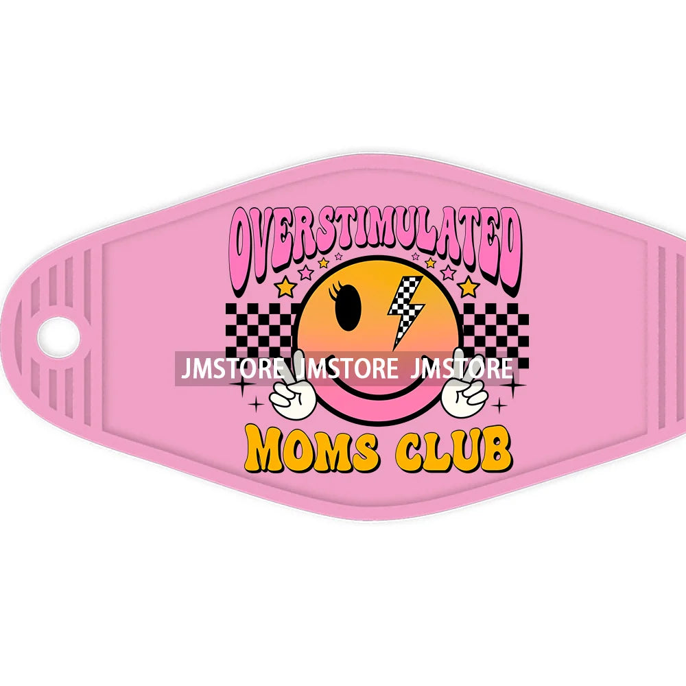 Cool Moms Club Motherhood High Quality WaterProof UV DTF Sticker For Motel Hotel Keychain Autism Mama Mommy Mother's Day