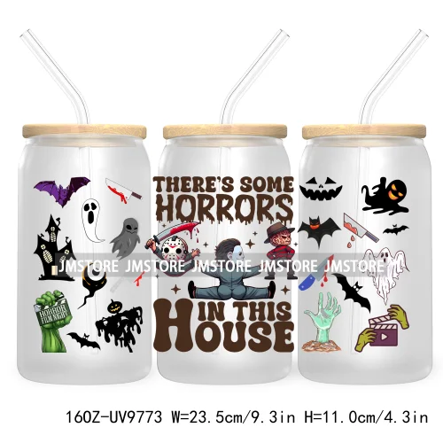 There's Some Horrors In This House UV DTF Sticker For 16OZ Libbey Glass Cup Wrap Transfer Stickers Custom Labels Boo Halloween