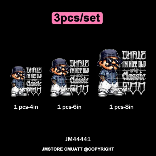 Chale I'm Not Old I'm Classic Foo Graphic Chicano Mexican Iron on Washable DTF Transfers Stickers Ready to Press for Clothing