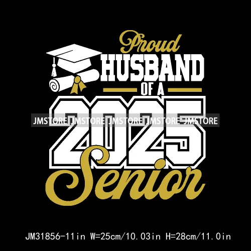 Proud Graduate Family Senior 2025 Dad Mom Brother Sister Iron On DTF Transfers Stickers Ready To Press For Sweatshirts Bags